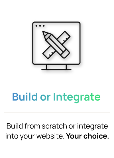 Build or integrate Build or integrate